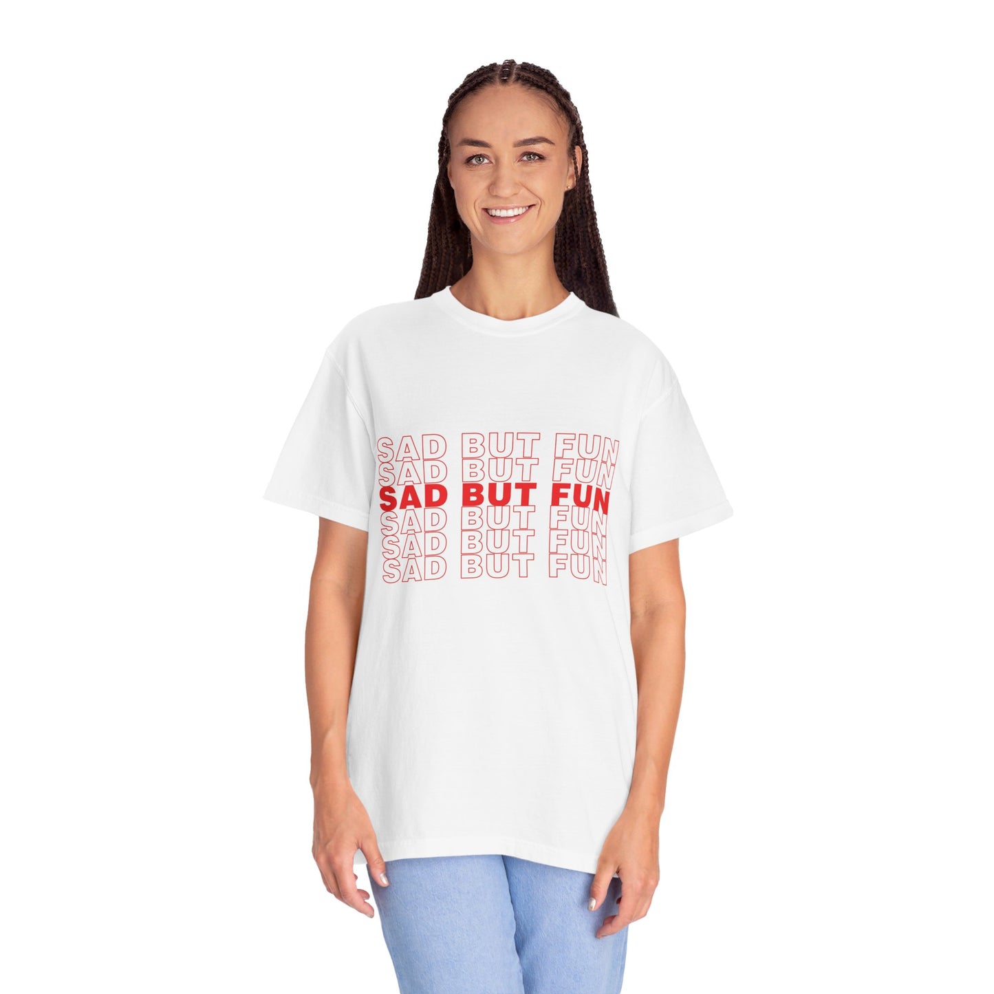 SAD BUT FUN T-Shirt